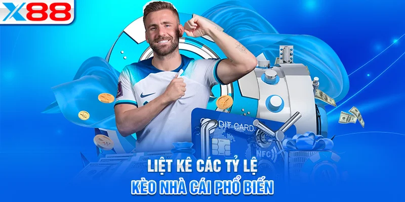 Những loại kèo phổ biến đang có tại X88