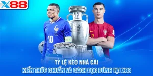 Tỷ Lệ Kèo Nhà Cái X88 – Cách Đọc Kèo Chuẩn Cho Người Mới